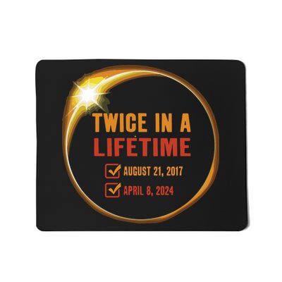 Solar Eclipse Shirts Twice In Lifetime 2024 Solar Eclipse Mousepad