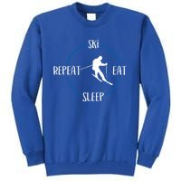 Ski Eat Sleep Repeat Gift For Skiers And Downhill Skiers Funny Gift Tall Sweatshirt