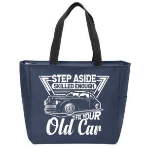 Skilled Enough To Fix Your Old Car Mechanic Zip Tote Bag