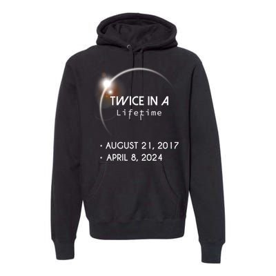 Solar Eclipse Twice In Lifetime 2024 Premium Hoodie