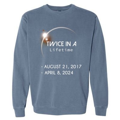 Solar Eclipse Twice In Lifetime 2024 Garment-Dyed Sweatshirt