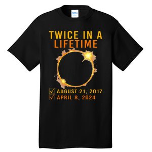 Solar Eclipse Twice In Lifetime 2024 Solar Eclipse Tall T-Shirt