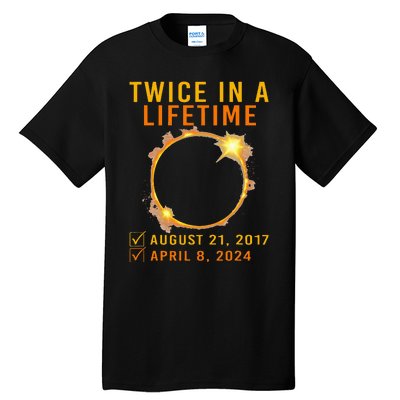 Solar Eclipse Twice In Lifetime 2024 Solar Eclipse Tall T-Shirt