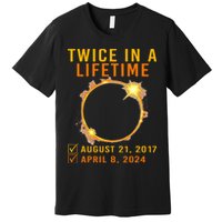 Solar Eclipse Twice In Lifetime 2024 Solar Eclipse Premium T-Shirt