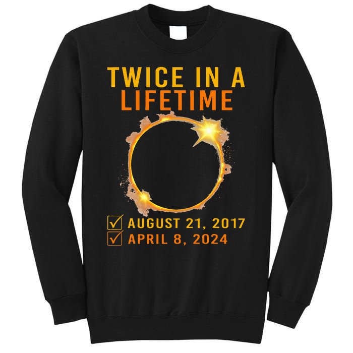 Solar Eclipse Twice In Lifetime 2024 Solar Eclipse Tall Sweatshirt