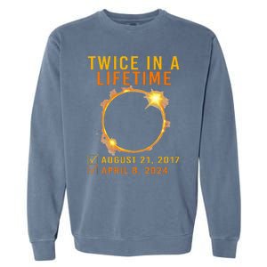 Solar Eclipse Twice In Lifetime 2024 Solar Eclipse Garment-Dyed Sweatshirt