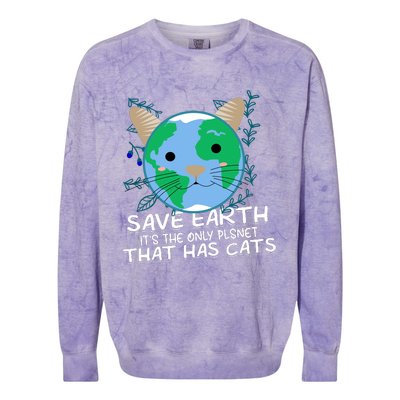 Save Earth The Only Planet With Cats Colorblast Crewneck Sweatshirt