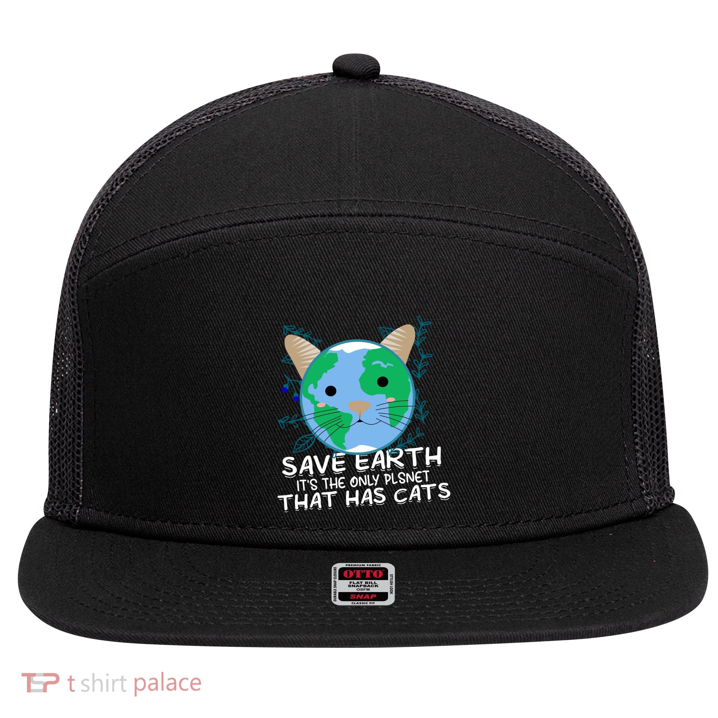 Save Earth The Only Planet With Cats 7 Panel Mesh Trucker Snapback Hat