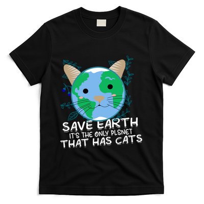 Save Earth The Only Planet With Cats T-Shirt