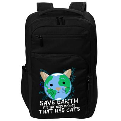 Save Earth The Only Planet With Cats Impact Tech Backpack