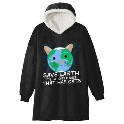 Save Earth The Only Planet With Cats Hooded Wearable Blanket