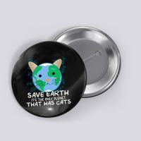 Save Earth The Only Planet With Cats Button