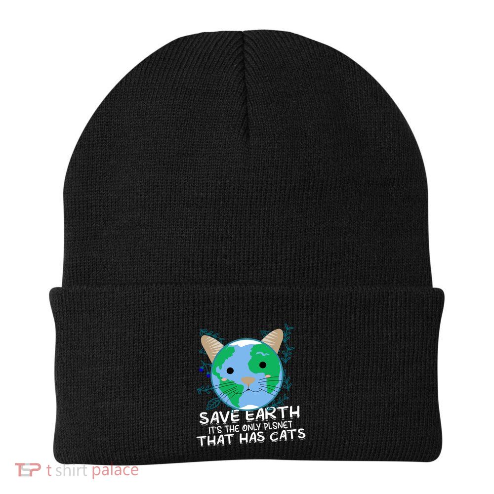 Save Earth The Only Planet With Cats Beanie