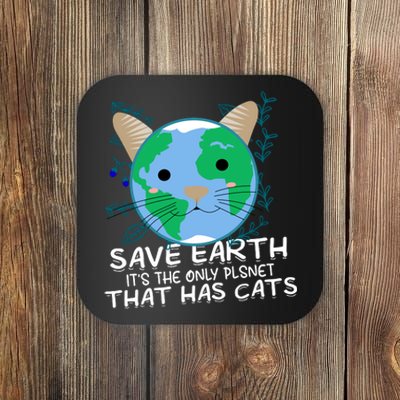 Save Earth The Only Planet With Cats Coaster