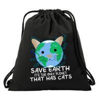 Save Earth The Only Planet With Cats Drawstring Bag