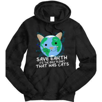Save Earth The Only Planet With Cats Tie Dye Hoodie