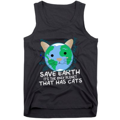 Save Earth The Only Planet With Cats Tank Top