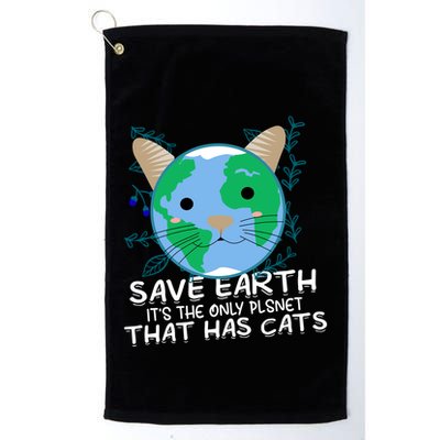 Save Earth The Only Planet With Cats Golf Towel