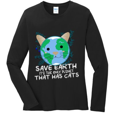 Save Earth The Only Planet With Cats Ladies Long Sleeve Shirt