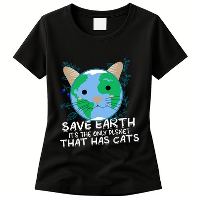 Save Earth The Only Planet With Cats Womens T-Shirt