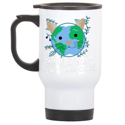 Save Earth The Only Planet With Cats Stainless Steel Travel Mug