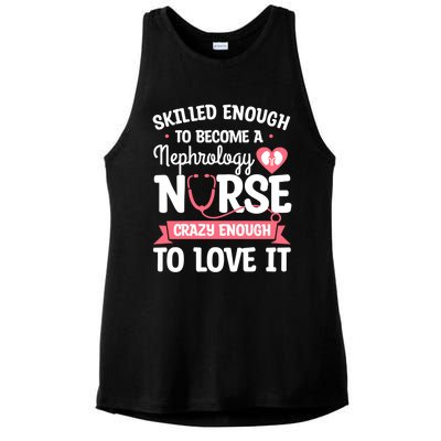 Skilled Enough To Become A Nephrology Nurse Dialysis Nursing Cool Gift Ladies PosiCharge Tri-Blend Wicking Tank