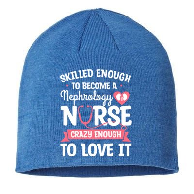 Skilled Enough To Become A Nephrology Nurse Dialysis Nursing Cool Gift Sustainable Beanie