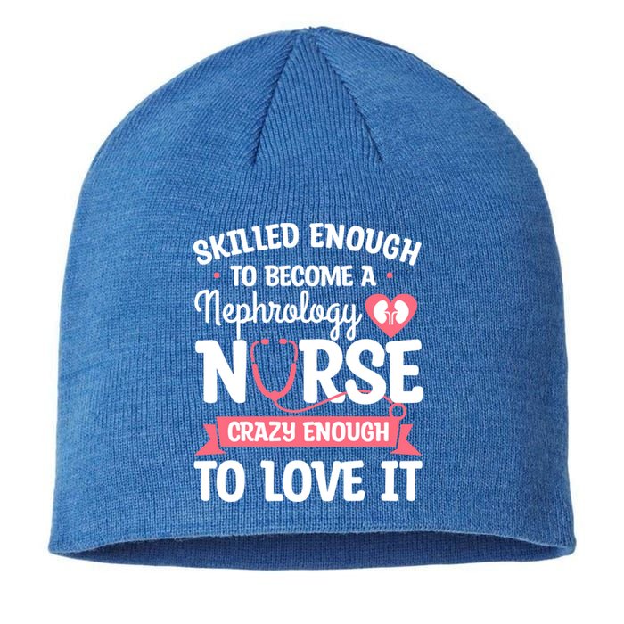 Skilled Enough To Become A Nephrology Nurse Dialysis Nursing Cool Gift Sustainable Beanie