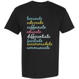 Special Education Teacher Laminate Advocate Caffeinate Garment-Dyed Heavyweight T-Shirt