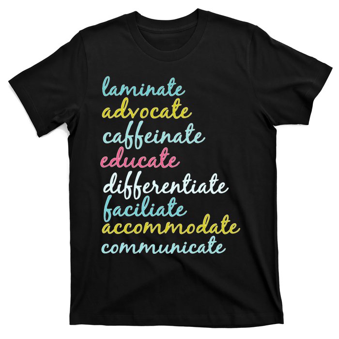 Special Education Teacher Laminate Advocate Caffeinate T-Shirt