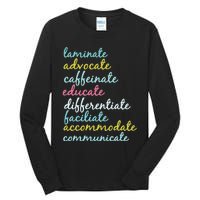 Special Education Teacher Laminate Advocate Caffeinate Tall Long Sleeve T-Shirt