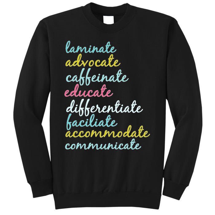 Special Education Teacher Laminate Advocate Caffeinate Tall Sweatshirt