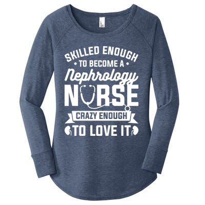 Skilled Enough To Become A Nephrology Nurse Dialysis Nursing Gift Women's Perfect Tri Tunic Long Sleeve Shirt