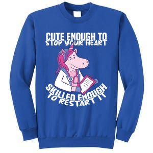 Skilled Enough To Restart Your Heart Nursing Hospital Nurse Gift Sweatshirt