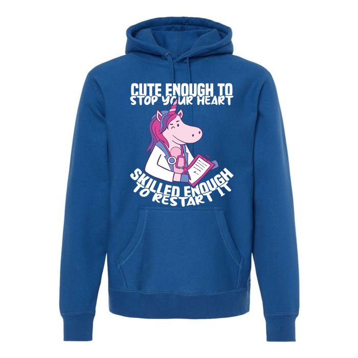 Skilled Enough To Restart Your Heart Nursing Hospital Nurse Gift Premium Hoodie