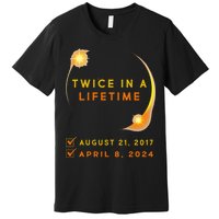 Solar Eclipse Twice In Lifetime 2024 Solar Eclipse Premium T-Shirt
