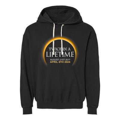 Solar Eclipse Twice In Lifetime 2024 Solar Eclipse Garment-Dyed Fleece Hoodie