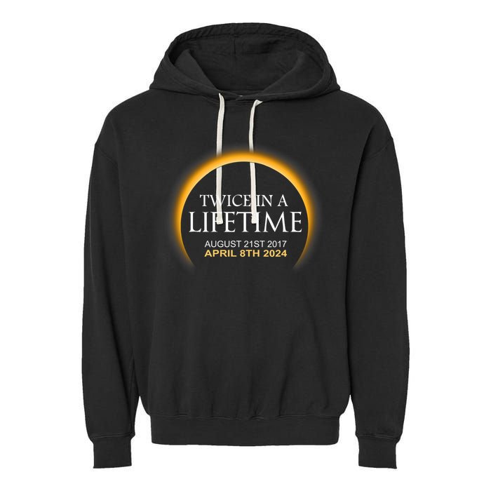 Solar Eclipse Twice In Lifetime 2024 Solar Eclipse Garment-Dyed Fleece Hoodie