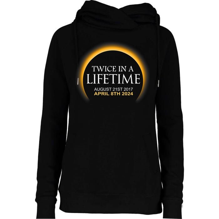 Solar Eclipse Twice In Lifetime 2024 Solar Eclipse Womens Funnel Neck Pullover Hood