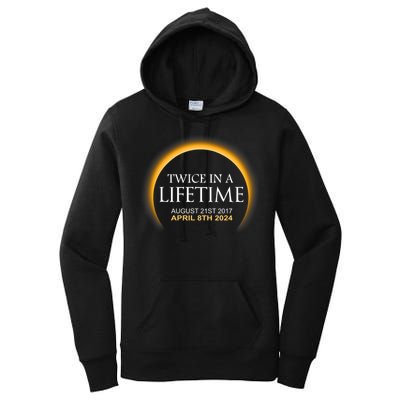 Solar Eclipse Twice In Lifetime 2024 Solar Eclipse Women's Pullover Hoodie