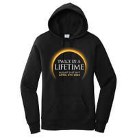 Solar Eclipse Twice In Lifetime 2024 Solar Eclipse Women's Pullover Hoodie