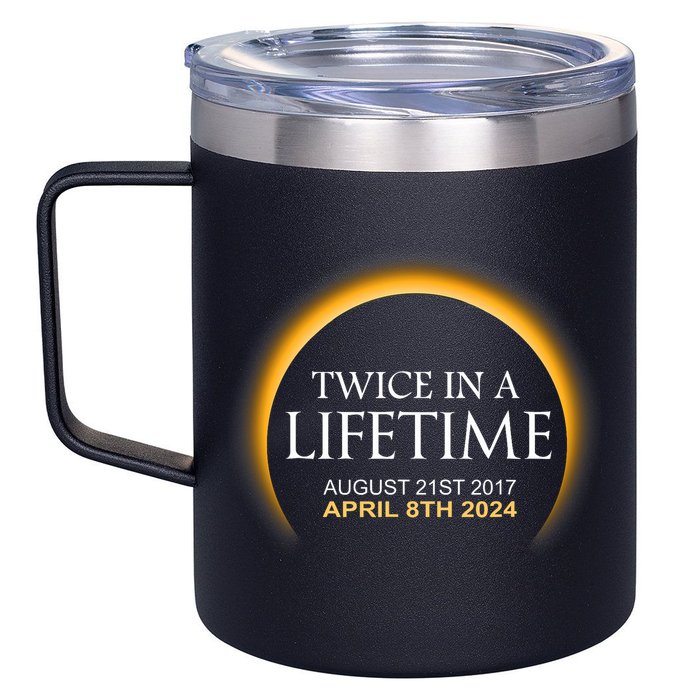 Solar Eclipse Twice In Lifetime 2024 Solar Eclipse 12oz Stainless Steel Coffee Mug