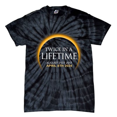 Solar Eclipse Twice In Lifetime 2024 Solar Eclipse Tie-Dye T-Shirt