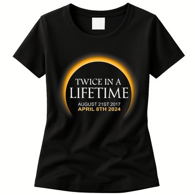 Solar Eclipse Twice In Lifetime 2024 Solar Eclipse Womens T-Shirt