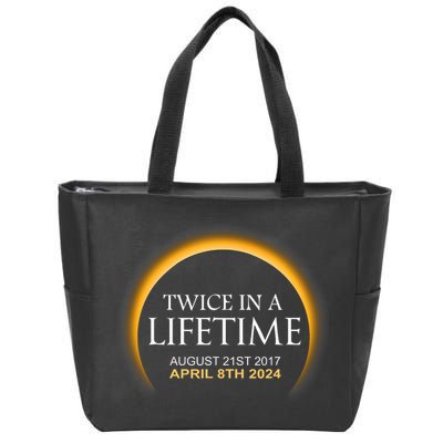 Solar Eclipse Twice In Lifetime 2024 Solar Eclipse Zip Tote Bag