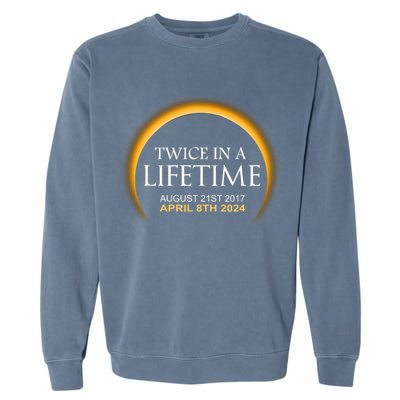 Solar Eclipse Twice In Lifetime 2024 Solar Eclipse Garment-Dyed Sweatshirt