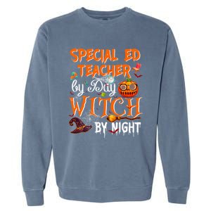 Special Ed Teacher By Day Witch By Night Great Gift Garment-Dyed Sweatshirt