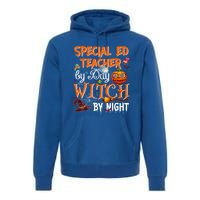 Special Ed Teacher By Day Witch By Night Great Gift Premium Hoodie