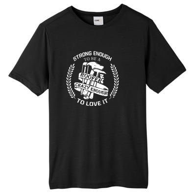 Strong Enough To Be A Roofer Crazy Enough To Love It Roofer Tall Fusion ChromaSoft Performance T-Shirt