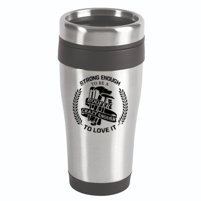 Strong Enough To Be A Roofer Crazy Enough To Love It Roofer 16oz Travel Tumbler